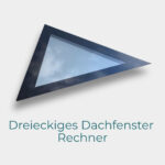 Dreieckiges Dachfenster in Sondergröße