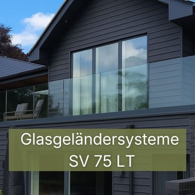 Glasgeländer System SV 75 LT Verstellbares System für aufgesetzte Montage