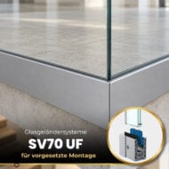 SV 70 UF glass railing systems: Adjustable system for surface mounting