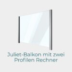 Juliet-Balkon - zwei Profile SV-55-JB Rechner