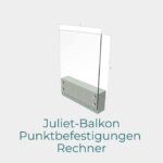 Juliet-Balkon Punktbefestigungen Rechner